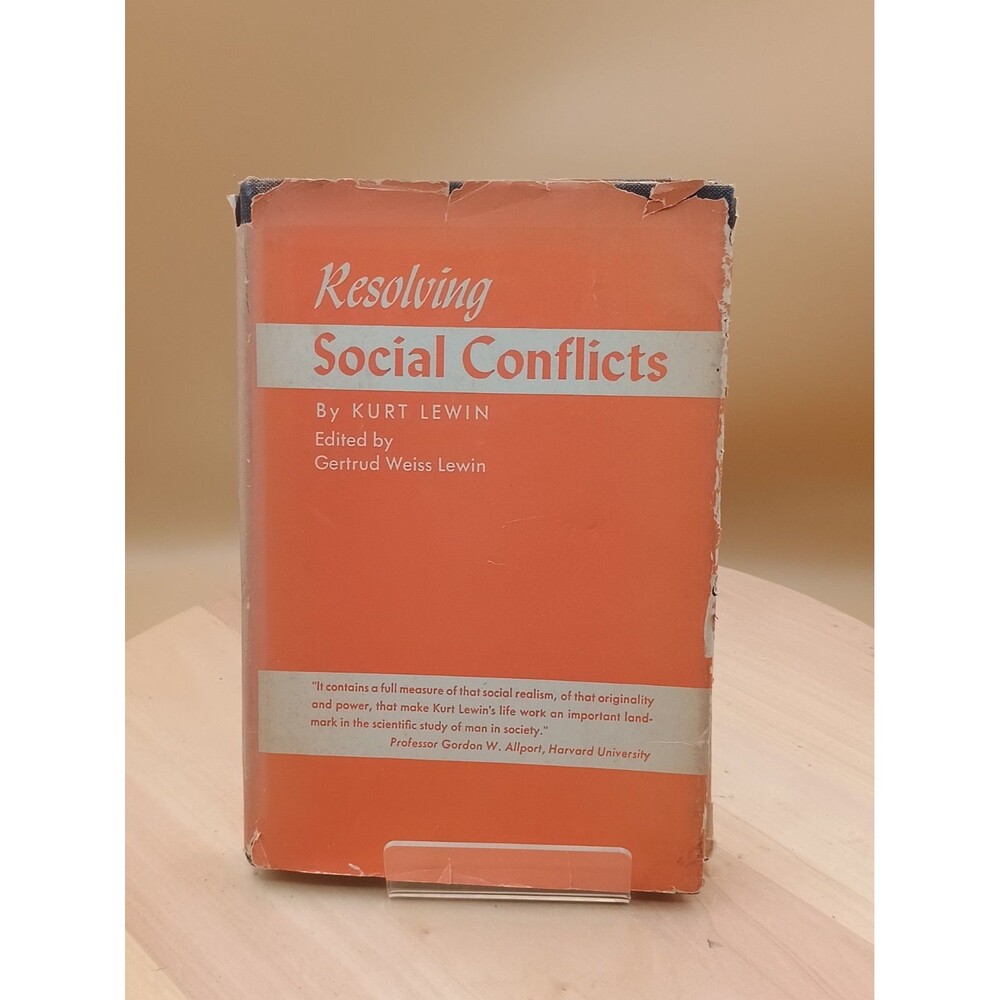 Resolving Social Conflicts: Selected Papers on Group Dynamics K. Lewin HCDJ 1948